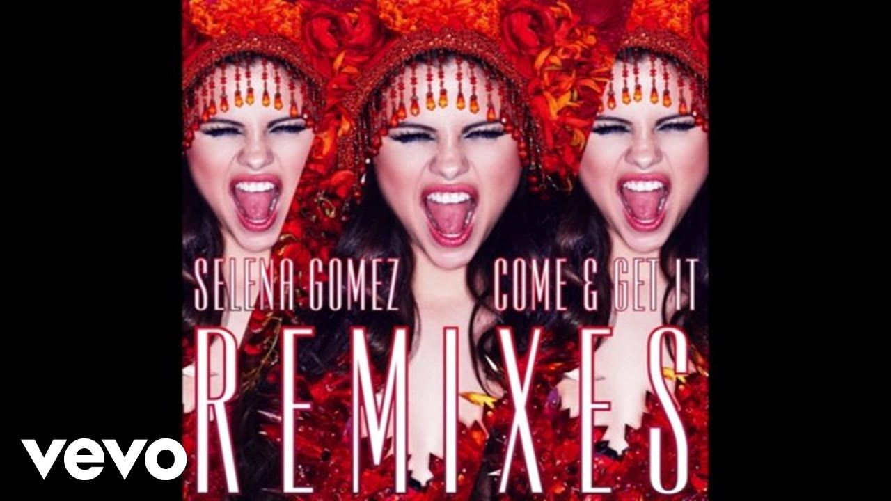 Selena Gomez – Come & Get It (Robert DeLong Remix) [Audio]