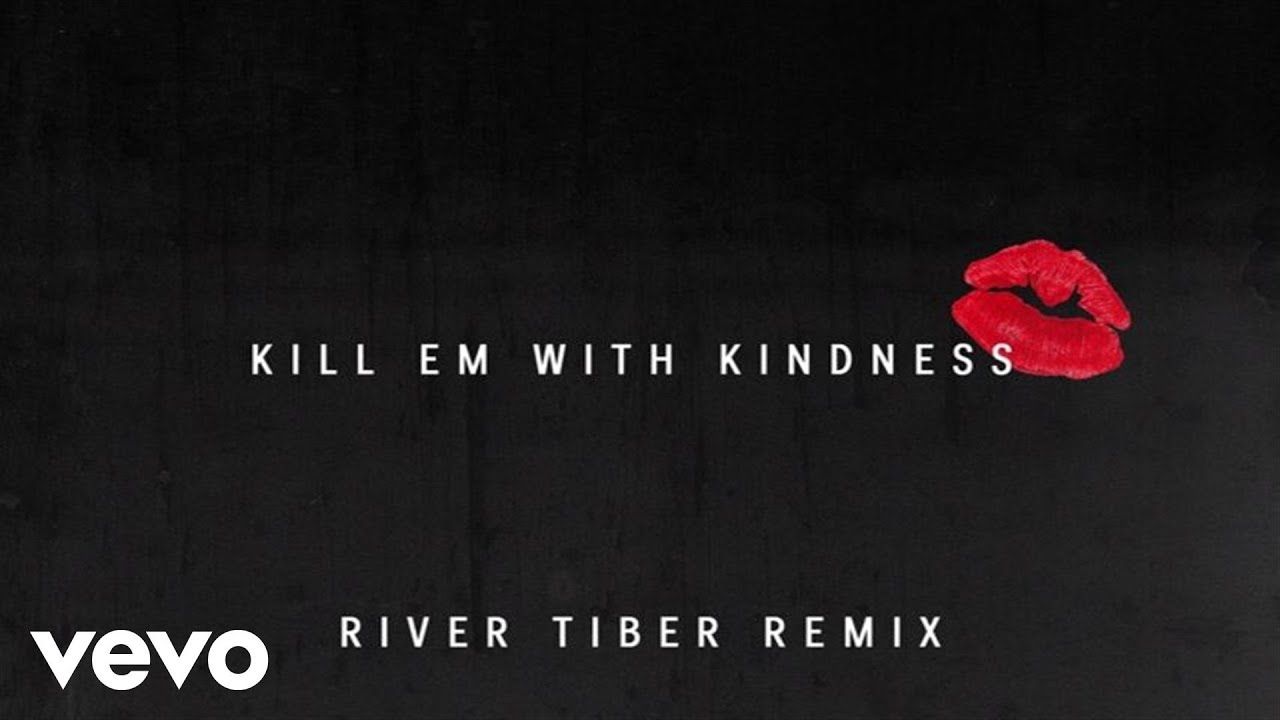 Selena Gomez – Kill Em With Kindness (River Tiber Remix) (Official Audio)