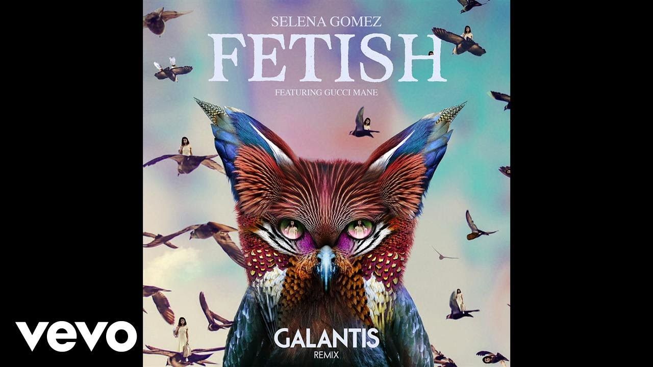 Selena Gomez – Fetish ft. Gucci Mane (Galantis Remix) (Official Audio)